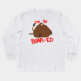 I'm So Boar-ed Kids Long Sleeve T-Shirt